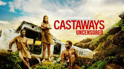 is there an uncensored version of naked and afraid|Season 1 – Naked and Afraid: Castaways Uncensored